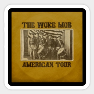 The Woke Mob - American Tour album cover Sticker